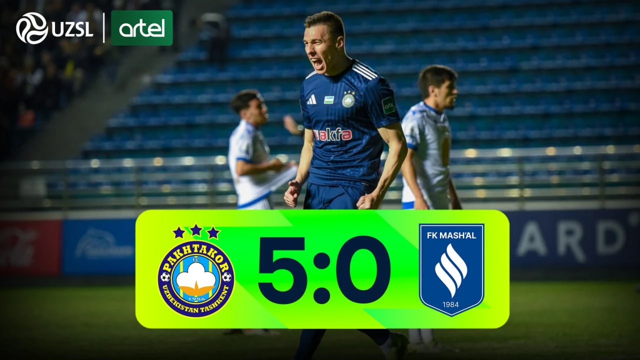 Superliga 1-tur. Paxtakor - Mash’al 5-0