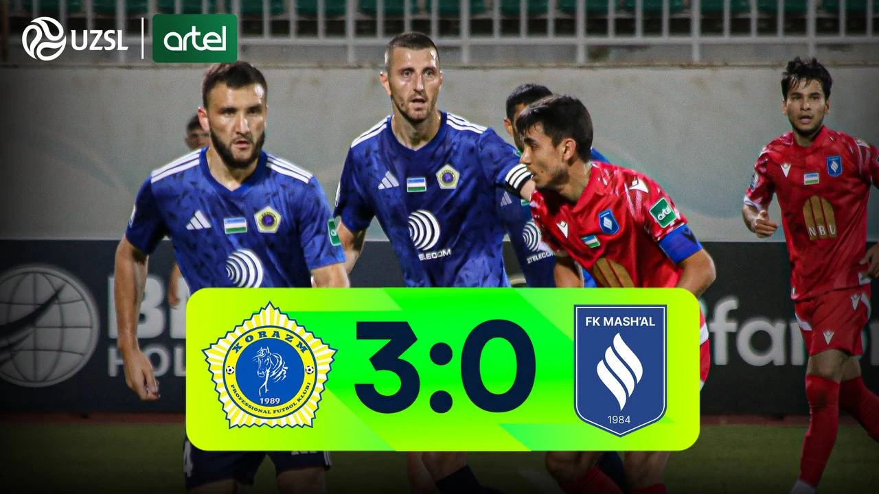 Superliga 10-tur. Xorazm - Mash’al 3-0